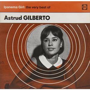 輸入盤 ASTRUD GILBERTO / IPANEMA GIRL： THE VERY BEST ...