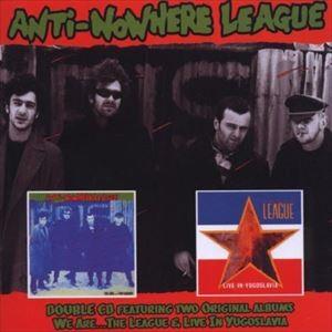 輸入盤 ANTI NOWHERE LEAGUE / WE ARE THE LEAGUE ／ LIVE...