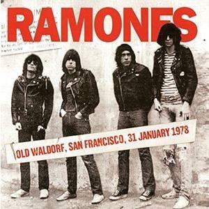 輸入盤 RAMONES / OLD WALDORF SAN FRANCISCO 31ST JANUARY 1978