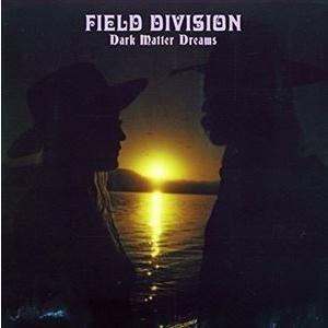 輸入盤 FIELD DIVISION / DARK MATTER DREAMS [CD]