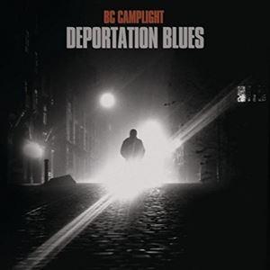 輸入盤 BC CAMPLIGHT / DEPORTATION BLUES [CD]
