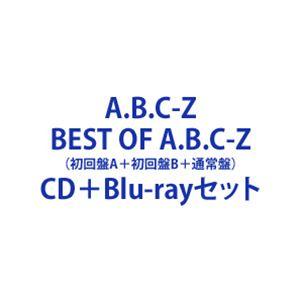 A.B.C-Z / BEST OF A.B.C-Z（初回盤A＋初回盤B＋通常盤） [CD＋Blu-rayセット]｜dss