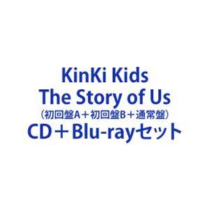 KinKi Kids / The Story of Us（初回盤A＋初回盤B＋通常盤） [CD＋Blu-rayセット]