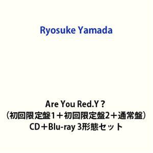 【特典付】Ryosuke Yamada / Are You Red.Y?（初回限定盤1＋初回限定盤2...