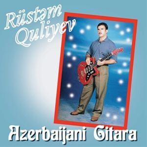 輸入盤 RUSTEM QULIYEV / AZERBAIJANI GITARA [CD]｜dss
