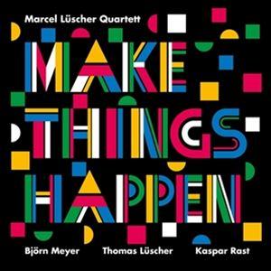 輸入盤 MARCEL LUSCHER QUARTETT / MAKE THINGS HAPPEN [...