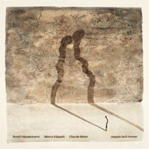 輸入盤 RUEDI HAUSERMANN ／ MARCO KAPPELI ／ CLAUDE MEIE...