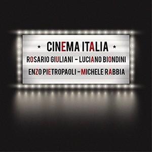 輸入盤 ROSARIO GIULIANI ／ LUCIANO BIONDINI ／ ENZO PIETROPAOLI ／ MICHELE RABBIA / CINEMA ITALIA [CD]｜dss