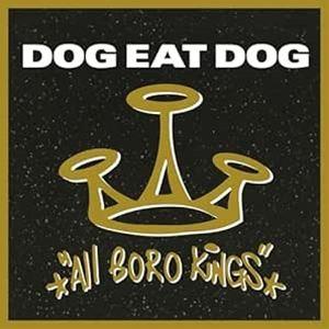 輸入盤 DOG EAT DOG / ALL BORO KINGS （SMOKE COLOURED ）...