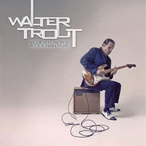 輸入盤 WALTER TROUT / BLUES FOR THE MODERN DAZE （TRAN...