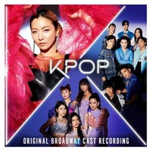 輸入盤 O.S.T. / KPOP （ORIGINAL BROADWAY CAST RECORDIN...