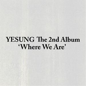 輸入盤 YESUNG / 2ND ALBUM ： WHERE WE ARE （PHOTOBOOK V...