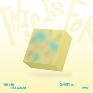 輸入盤 TWICE / 4TH ALBUM ： THIS IS FOR （CONFETTI VER....