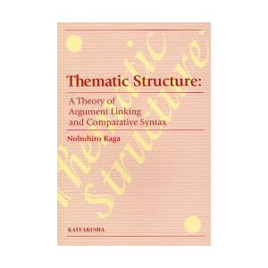 Thematic Structure A Theory of Argument Linking an...