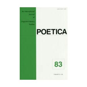 POETICA An International Journal of Linguistic‐Literary Studies 83｜dss
