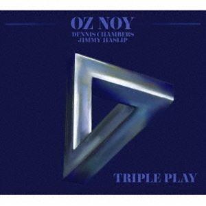 Oz Noy，Oz Noy Trio featuring Dennis Chambers ＆ Jimmy Haslip / TRIPLE PLAY [CD]｜dss