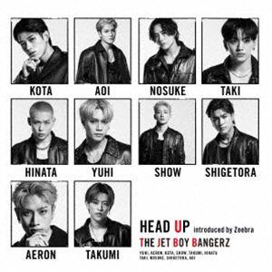 THE JET BOY BANGERZ from EXILE TRIBE / HEAD UP int...