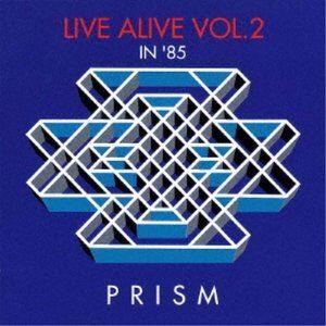 PRISM / LIVE ALIVE VOL.2 [CD]｜dss