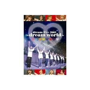 dream live 2003 〜dream world〜 [DVD]