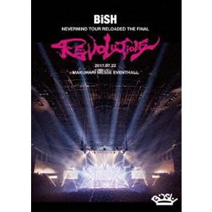 BiSH NEVERMiND TOUR RELOADED THE FiNAL”REVOLUTiONS...