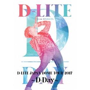 D-LITE JAPAN DOME TOUR 2017 〜D-Day〜（通常盤） [DVD]｜dss