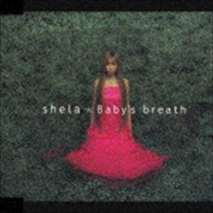 shela / Baby’s breath [CD]｜dss