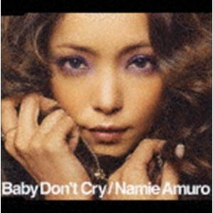 安室奈美恵 / Baby Don’t Cry（ジャケットB） [CD]｜dss