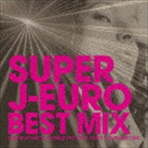 (オムニバス) SUPER J-EURO BEST MIX [CD]