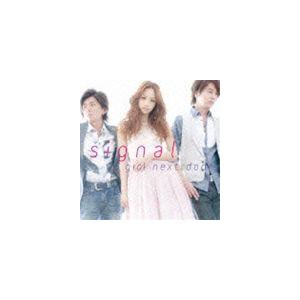 GIRL NEXT DOOR / signal [CD]
