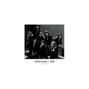 Afterschool / Shh（通常盤／CD盤） [CD]