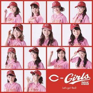 C-Girls2015 / Let’s go! Red! [CD]｜dss