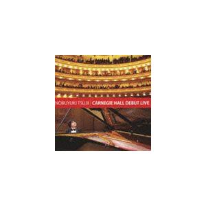辻井伸行（p） / 辻井伸行／カーネギーホール・デビューLIVE [CD]