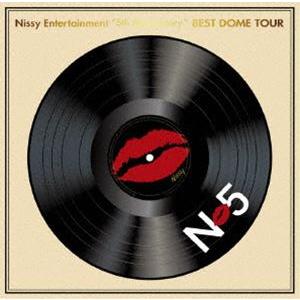 Nissy Entertainment ”5th Anniversary” BEST DOME TO...