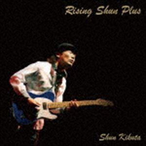 菊田俊介 / Rising Shun Plus [CD]