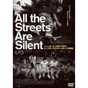 All the Streets Are Silent ニューヨーク（1987-1997）ヒップホップ...
