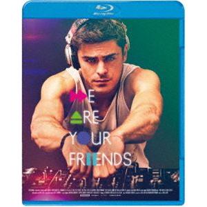 WE ARE YOUR FRIENDS ウィ・アー・ユア・フレンズ [Blu-ray]