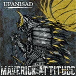 UPANISAD / MAVERICK ATTITUDE [CD]