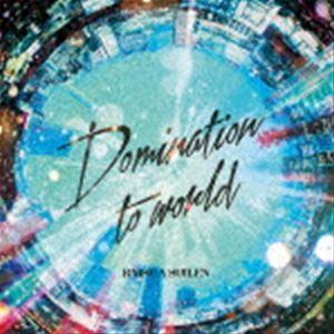 RAISE A SUILEN / Domination to world（通常盤） [CD]｜dss