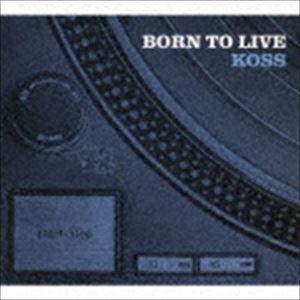 コス / ボーン・トゥ・リヴ [CD]