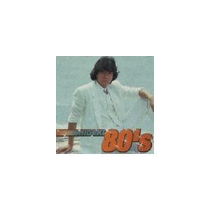 西城秀樹 / HIDEKI 80’s [CD]｜dss
