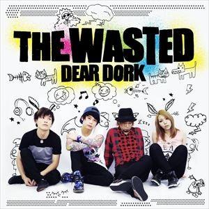 THE WASTED / DEAR DORK [CD]