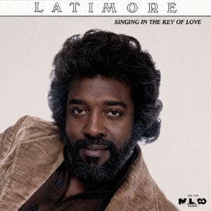 Benjamin Latimore / シンギング・イン・ザ・キー・オブ・ラヴ [CD]
