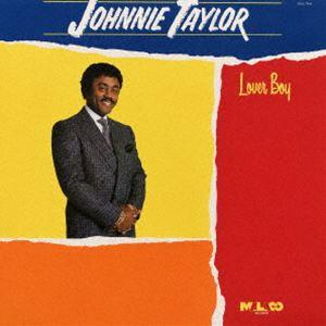 ジョニー・テイラー / ラヴァ―・ボーイ [CD]