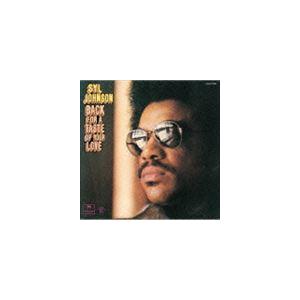 シル・ジョンソン / バック・フォー・ア・テイスト・オブ・ユア・ラヴ [CD]