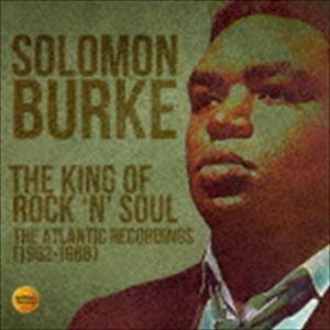 ソロモン・バーク / キング・オブ・ロックン・ソウル〜アトランティック・イヤーズ1962-1968 ...