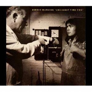 バーニー・マースデン / アンド・アバウト・タイム・トゥ（エクスパンデッド・エディション） [CD]