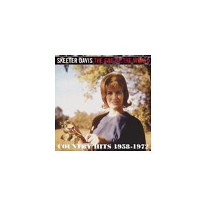 スキーター・デイヴィス / エンド・オブ・ザ・ワールド： カントリー・ヒッツ 1958-1972 [...
