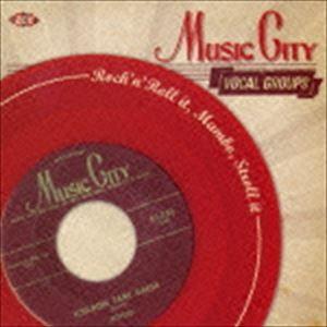 (オムニバス) ミュージック・シティ・ヴォーカル・グループス [CD]