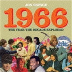 (オムニバス) ジョン・サヴェージ／1966 〜ザ・イヤー・ザ・ディケード・エクスプローデッド [CD]｜dss