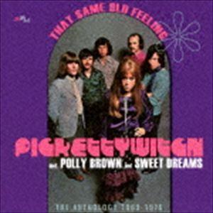 ピケティ・ウィッチ / ザット・セイム・オールド・フィーリング：アンソロジー1969-76 [CD]｜dss